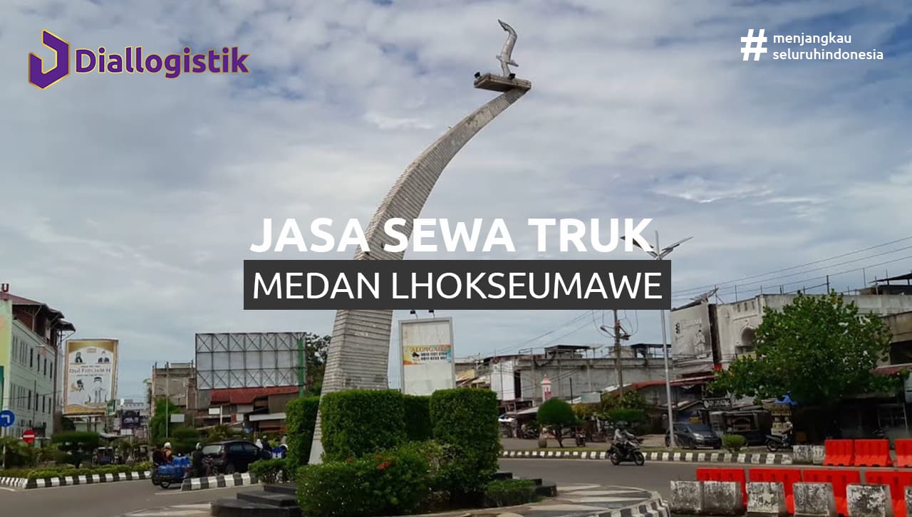 jasa_sewa_truk_medan_lhokseumawe